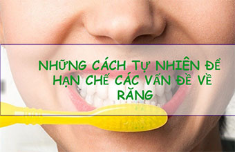 cach_tu_nhien_chong_van_de_rang_mieng_02